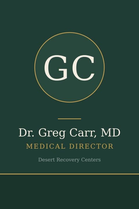Dr. Greg Carr, MD, Medical Director at Desert Recovery Centers